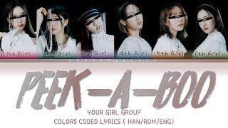 Your Girl Group (6 members) - Red Velvet [Peek -A- Boo] [Color Coded Lyrics HAN/ROM/ENG]