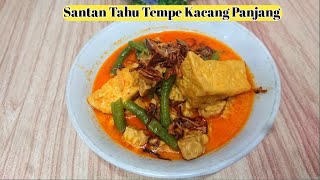 Resep Santan Tahu Tempe Kacang Panjang Super Simple