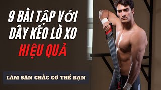 Hướng Dẫn Tập Gym Với Dây Kéo Lò Xo Hiệu Quả