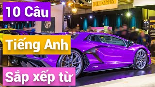 Bài 6 - Ngữ pháp - Sắp xếp các từ theo trật tự để tạo thành những câu hỏi