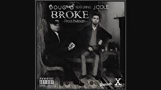 Doug Tha 3 - Broke FEAT. J. Cole (Prod. Bvtman) [Single]