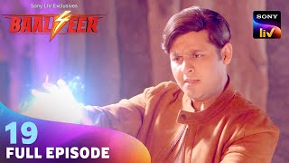 क्या Baalveer अपने परिवार पर मंडराते खतरे को रोक पाएगा? | Baalveer S4 | Ep 19 | Full Episode