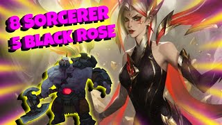 Chased 8 Sorcerer 5 Black rose TFT SET 13