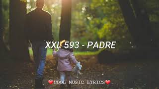 XXL 593 - PADRE [LETRA]