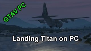 GTAV[PC] - Steal the RV & Titan