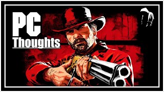 Red Dead Redemption On PC! My Thoughts