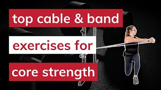 Best cable exercises for core with band options