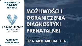 #4 Możliwości i ograniczenia diagnostyki prenatalnej || Wykład dr n. med. Michała Lipy