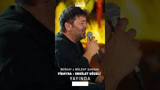 Bülent Şakrak & Berkay - Fidayda & Erkilet Güzeli (Akustik) | YAYINDA! #shorts