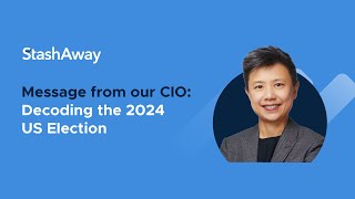 Message from our CIO: Decoding the 2024 US Election