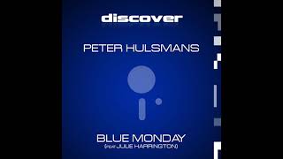 Peter Hulsmans - Blue Monday 2.1 Feat. Julie Harrington (Radio Edit)