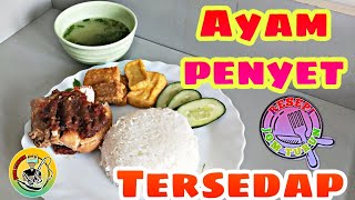 NASI AYAM PENYET SEDAP SETANDING RESTORAN POPULAR