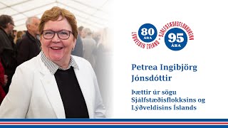 Sjálfstæðisflokkur og lýðveldið: Petrea Ingibjörg Jónsdóttir