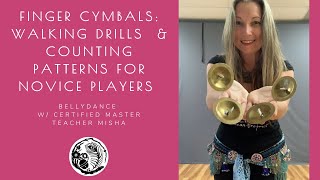 Finger Cymbals: Walking Drills & How to Count Finger Cymbal Patterns / Rhythms