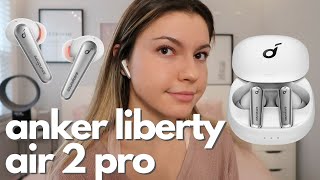 Anker Liberty Air 2 Pro | The BEST Airpods Alternative