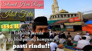 Takbir merdu lebaran 2021// Rindu keluarga  ga bisa pulang kampung.