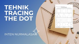 APA ITU TEHNIK TRACING THE DOT ????