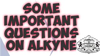 Important Questions For hydrocarbon Alkynes #njoyscience