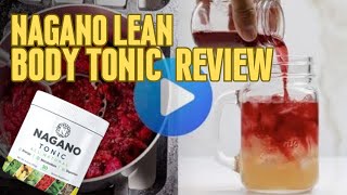 Nagano Lean Body Tonic Review Lean Body Tonic Review  - Nagano Lean Body Tonic Review