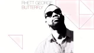 Rhett George - Butterfly