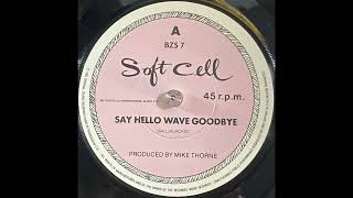 Soft Cell - Say Hello, Wave Goodbye (1982)