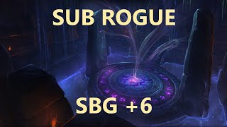 Sub Rogue - Dragonflight - SBG +6