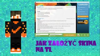 Jak Założyć skina na Minecraft:Tlauncher