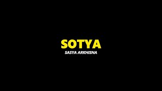 SOTYA - SASYA ARKHISNA ( SHORT LYRIC )