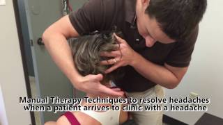 Manual Therapy Techniques to Resolve Headaches