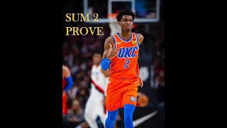 Shai Gilgeous Alexander Mix - Sum 2 Proveᴴᴰ | 2019-2020 Season Highlights