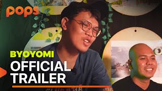 BYOYOMI - OFFICIAL TRAILER (POPS X KOMTUNG)