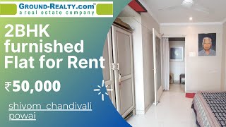 2BHK beautifully furnished apartment available for rent in Chandivali Powai - call on 9820082921.