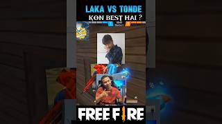 Tonde Gamer vs Laka Gamer Kon Best Hai 🤔🥺 #shortsfeed #trending #freefire