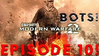 MW2 BOTS - Episode 10: People Get To Offended