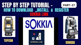 How to download,install and register sokkia link software(topcon and sokkia total station)