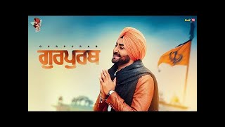 Gurpurab - Ranjit Bawa | Desi Routz | Maninder Kailey | Lens Nation Media