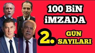 100 Bin imzada 2 gün sayıları ; Cumhurbaşkanı adayları 100 bin imza sayısı