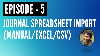 Learn PeopleSoft Journal Spreadsheet Import | General Ledger Overview | GL Tutorial Episode 5 | Siva