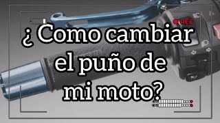 como cambiar el puño de mi moto // Patricio Bruno