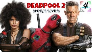 Deadpool 2 Spoiler Review