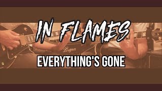 IN FLAMES - Everything's Gone//Cover