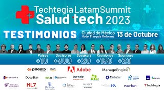 Testimonios del Techtegia Summit Salud Tech 2023: innovación y transformación digital en marcha