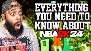 EVERYTHING YOU MUST KNOW ABOUT NBA 2K24!