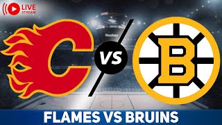 Calgary Flames vs Boston Bruins LIVE GAME REACTION & PLAY-BY-PLAY