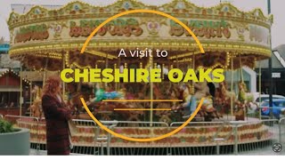 Cheshire Oaks. If you like shopping let's take a look.