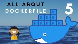 Dockerfile, commands/directives and .dockerignore || Tutorial 5