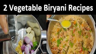 Easy Lunch Box Recipes | How To Make Tasty 2 Vegetable Biryani Recipes