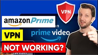 Amazon Prime VPN not working? 3 Best Amazon Prime VPN 2022