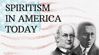 Spiritism in America Today