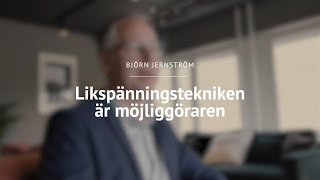 Grundare Björn Jernström - Så möjliggör likspänning styrning och optimering